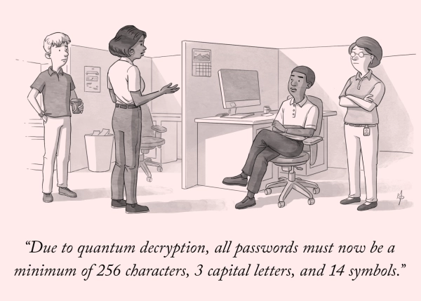 A cartoon-style illustration of an IT employee educating her peers on quantum decryption. The news hasn't gone over well with her colleagues. With raised eyebrows, they crossed their arms. The IT staff advises: "Due to quantum decryption, all passwords must now be a minimum of 256 characters, 3 capital letters, and 14 symbols."