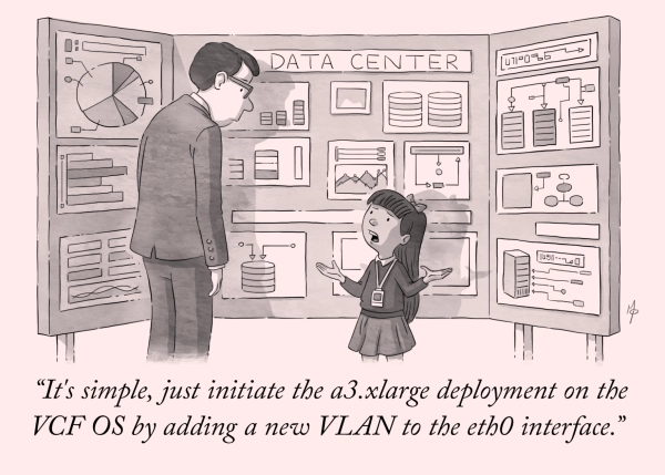 A cartoon-style illustration of a little girl explaining her science fair project to her teacher. Her board is full of network topography, servers, databases, and a dozen other charts. The teacher looked confused while listening to her explanation: "It's simple; just initiate the a3.xlarge deployment on the VCF OS by adding a new VLAN to the ethO interface."