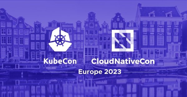 KubeCon + CloudNativeCon EU