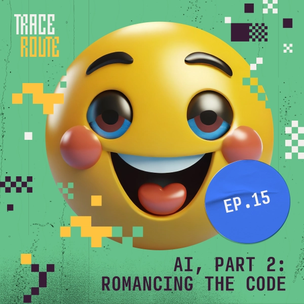 Stylized image of episode 15: AI, Part 2: Romancing the Code