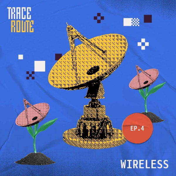 Stylized image of episode 4: Wireless