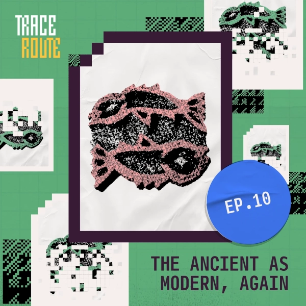 Stylized image of episode 10: The ancient as modern, again