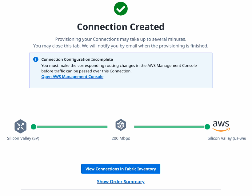 A popup with a green checkmark and the title Connection Created. The description notes, "Provisioning your Connections may take up to several minutes. You may close this tab. We will notify you by email when the provisioning is finished." A further note indicates, "Connection Configuration Incomplete. You must make the corresponding changes in the AWS Management Console before traffic can be passed over this Connection." A link to open the AWS Management Console follows. Below the note is a graphic visualizing the connection from your new cloud router to AWS, and a button to explore the connections in your Fabric Inventory.